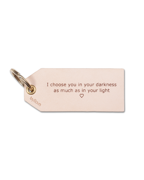 STORM keyring from byRavn in natural leather with the engraving "I choose you in your darkness as much as in your light" ♡